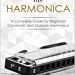 A musical adventure with the harmonica. The basics.