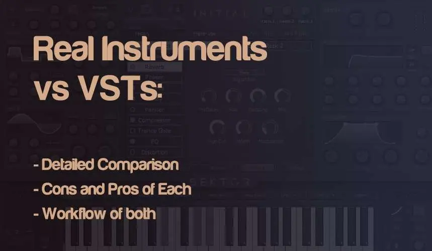 Real instruments or modern VST?